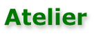 Atelier
